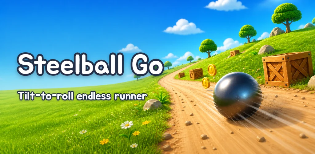 A steel ball rolling down a dirt track under a blue sky with the Steelball Go title